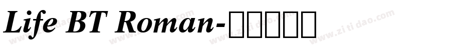 Life BT Roman字体转换